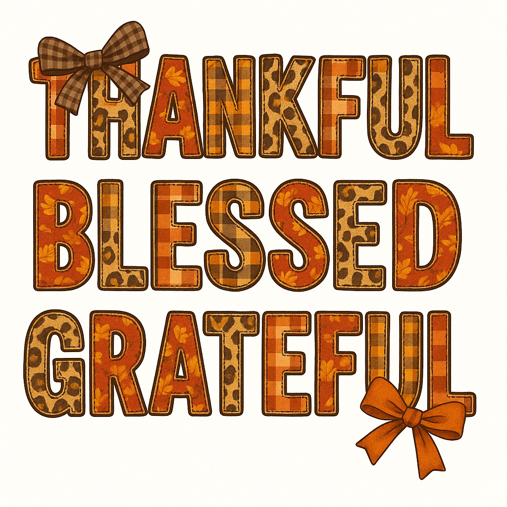 Text overlay saying Thankful Blessed Grateful with plaid, leopard print, and fall leaf patterns, adorned with two bows.